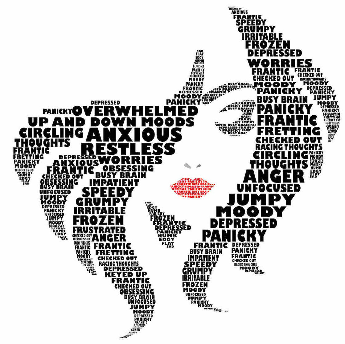 illustrated head shot of a beautiful woman with bright red lips, closed eyes and the entire graphic is made from words like anxious, up and down moods, restless, overwhelmed etc.